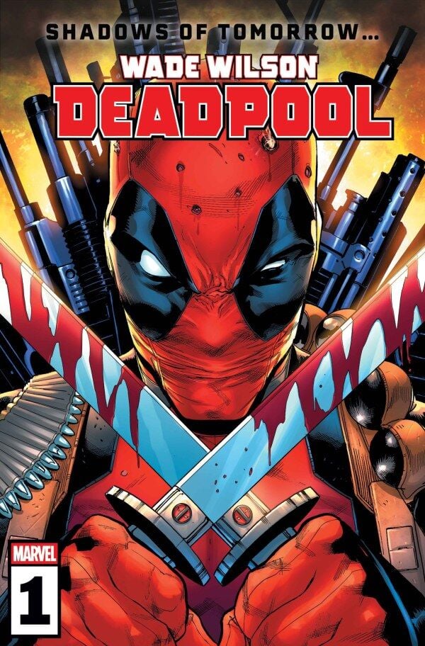 WADE WILSON: DEADPOOL #1 - NEW SERIES - COVER A - PRE-ORDER