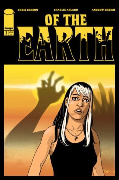 OF THE EARTH #3 (OF 6) CVR A CHARLIE ADLARD (MR)