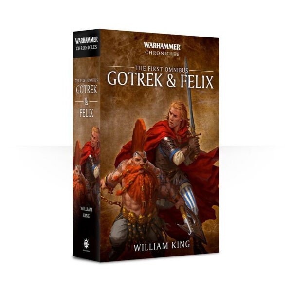WARHAMMER CHRONICLES: GOTREK AND FELIX – THE FIRST OMNIBUS