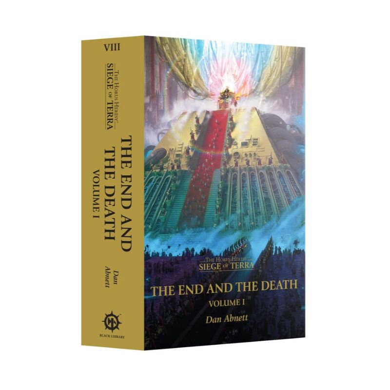 SIEGE OF TERRA: THE END AND THE DEATH – VOLUME I