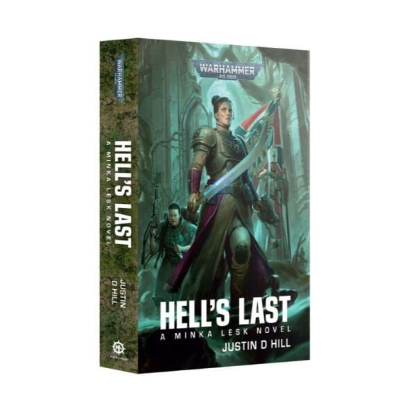 WARHAMMER 40K: HELL’S LAST – A MINKA LESK NOVEL