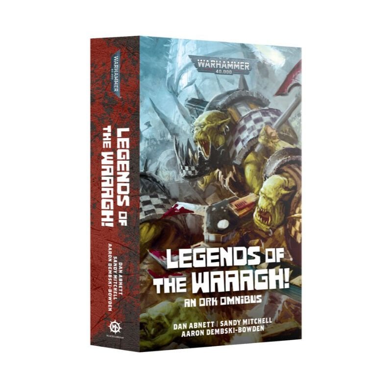 LEGENDS OF THE WAAAGH!: AN ORK OMNIBUS