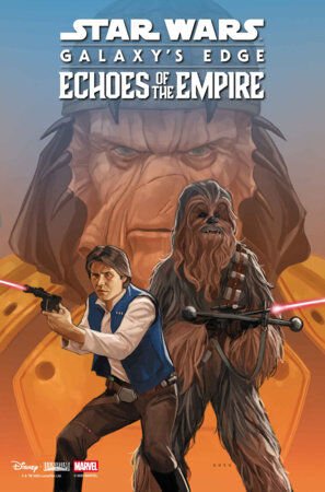STAR WARS: GALAXY'S EDGE - ECHOES OF THE EMPIRE #4 - PRE ORDER