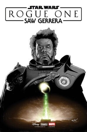 STAR WARS: ROGUE ONE - SAW GERRERA #1 - PRE ORDER