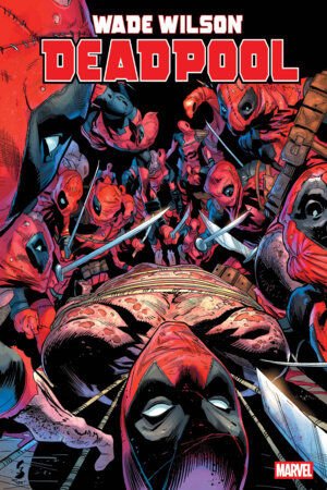WADE WILSON: DEADPOOL #6 - PRE ORDER