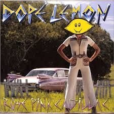 Dope Lemon - Rose Pink Cadillac Picture Disc Limited Edition