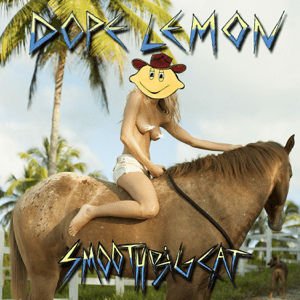 Dope Lemon - Smooth Big Cat Picture Disc Limited Edition