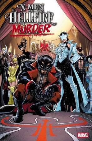 X-MEN: THE HELLFIRE MURDER #1 - PRE ORDER