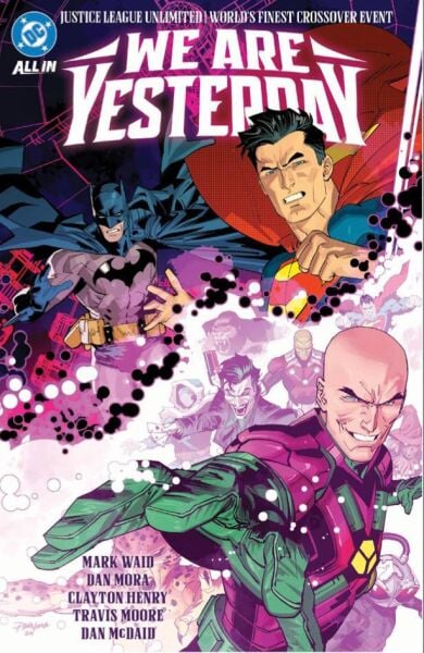 JUSTICE LEAGUE UNLIMITED WORLDS FINEST WE ARE YESTERDAY HC