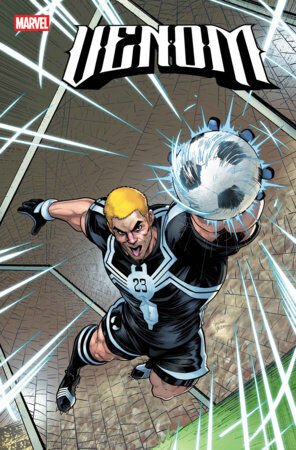 VENOM #259 LUCIANO VECCHIO MARVEL SOCCER VARIANT - PRE-ORDER / PHD PICKS NEW SERIES