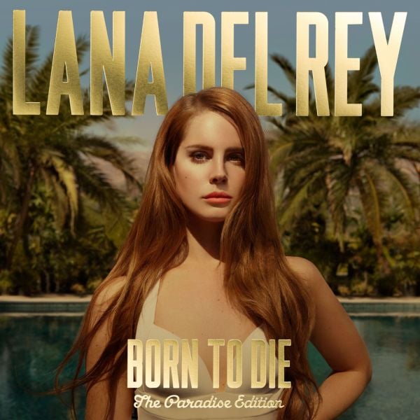 Lana Del Rey - Born To Die Paradise