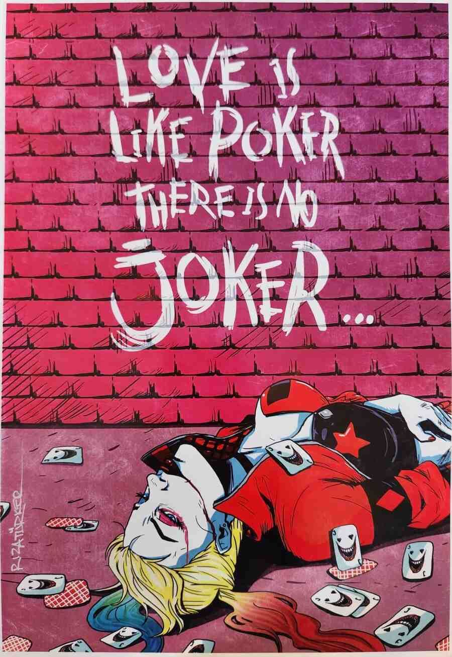 RIZA TÜRKER İMZALI HARLEY QUINN ''LOVE IS LIKE POKER'' ART PRINT