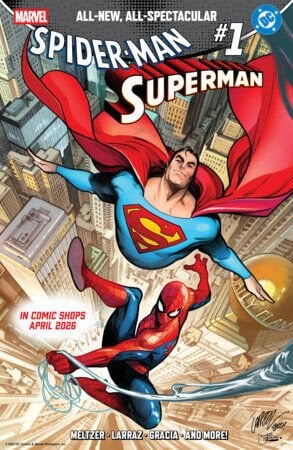 MARVEL/DC: SPIDER-MAN/SUPERMAN #1 - PRE-ORDER