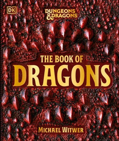 DUNGEONS AND DRAGONS: THE BOOK OF DRAGONS