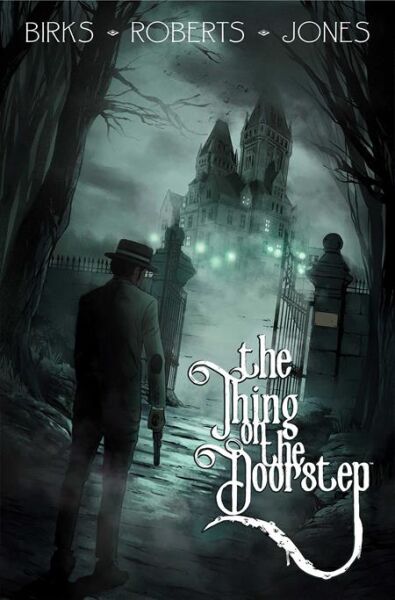 THE THING ON THE DOORSTEP TP - PRE/ORDER