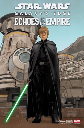STAR WARS: GALAXY'S EDGE - ECHOES OF THE EMPIRE #1 - PRE-ORDER