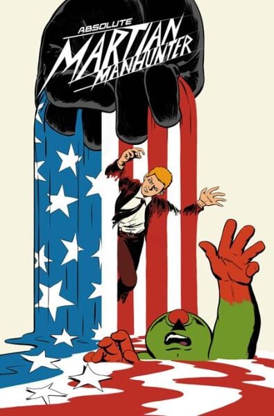 ABSOLUTE MARTIAN MANHUNTER #10 CVR A JAVIER RODRIGUEZ - PRE-ORDER