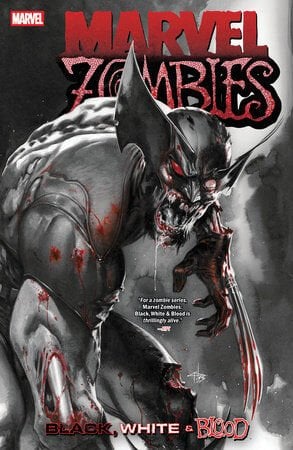 MARVEL ZOMBIES: BLACK, WHITE & BLOOD TP